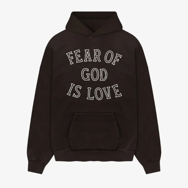 Fear of God Is Love Hoodie